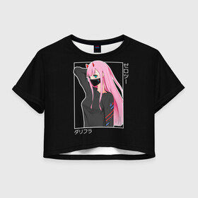 Женская футболка Crop-top 3D с принтом Zero Two в Кировске, 100% полиэстер | круглая горловина, длина футболки до линии талии, рукава с отворотами | Тематика изображения на принте: 002 | 02 | ahegao | anime | darling | franx | franxx | girl | girls | in | senpai | the | two | waifu | zero | zerotwo | аниме | ахегао | вайфу | девушка | зеро | семпай | сенпай | ту | тян | хика | хикка