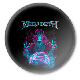 Значок с принтом MEGADETH в Кировске,  металл | круглая форма, металлическая застежка в виде булавки | grange | hardcore | megadeth | metal | music | punk | rock | trash | usa | мастейн | мегадес | метал | музыка | панк | рок | трэш