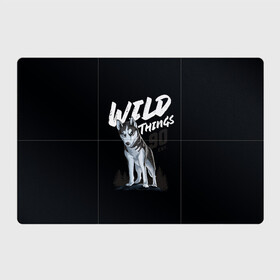 Магнитный плакат 3Х2 с принтом Wild Things в Кировске, Полимерный материал с магнитным слоем | 6 деталей размером 9*9 см | Тематика изображения на принте: wolf | волк | лес | пес | север | собака | хаски