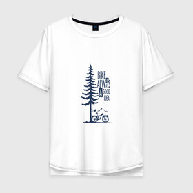 Мужская футболка хлопок Oversize с принтом Gooood Idea в Кировске, 100% хлопок | свободный крой, круглый ворот, “спинка” длиннее передней части | mtb | байк | велосипед | горы | дерево | лес | мтб | спорт