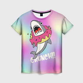 Женская футболка 3D с принтом Акула с пончиком Сrunch в Кировске, 100% полиэфир ( синтетическое хлопкоподобное полотно) | прямой крой, круглый вырез горловины, длина до линии бедер | акула | глазурь | градиент | десерт | зубы | пончик | укус
