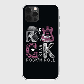 Чехол для iPhone 12 Pro с принтом Rock star в Кировске, силикон | область печати: задняя сторона чехла, без боковых панелей | rock | rock star | rockn roll | star | гитара | рок | рокер | рокнролл | шум