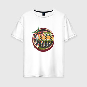 Женская футболка хлопок Oversize с принтом Сет суши в Кировске, 100% хлопок | свободный крой, круглый ворот, спущенный рукав, длина до линии бедер
 | гунканы | здоровая пища | роллы | японская еда