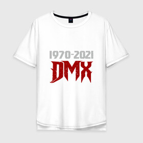 Мужская футболка хлопок Oversize с принтом DMX Life в Кировске, 100% хлопок | свободный крой, круглый ворот, “спинка” длиннее передней части | Тематика изображения на принте: dmx | dog | earl simmons | hip hop | music | new york | rap | rapper | rip | ruff ryders | диэмикс | музыка | нью йорк | пёс | рэп | рэпер | хипхоп | эрл симмонс