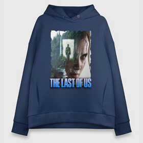 Женское худи Oversize хлопок с принтом the last of us элли в Кировске, френч-терри — 70% хлопок, 30% полиэстер. Мягкий теплый начес внутри —100% хлопок | боковые карманы, эластичные манжеты и нижняя кромка, капюшон на магнитной кнопке | ellie | game | joel | naughty dog | part 2 | the last of us | zombie | джоэл | зомби | одни из нас | элли