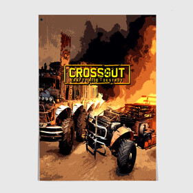 Постер с принтом Crossout Online в Кировске, 100% бумага
 | бумага, плотность 150 мг. Матовая, но за счет высокого коэффициента гладкости имеет небольшой блеск и дает на свету блики, но в отличии от глянцевой бумаги не покрыта лаком | action | crossout | online | tegunvte | выживание | экшен