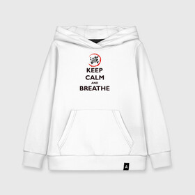 Детская толстовка хлопок с принтом KEEP CALM and BREATHE в Кировске, 100% хлопок | Круглый горловой вырез, эластичные манжеты, пояс, капюшен | Тематика изображения на принте: demon slayer | kamado | kimetsu no yaiba | nezuko | tanjiro | аниме | гию томиока | зеницу агацума | иноске хашибира | камадо | клинок | корзинная девочка | манга | музан кибуцуджи | незуко | рассекающий демонов | танджиро