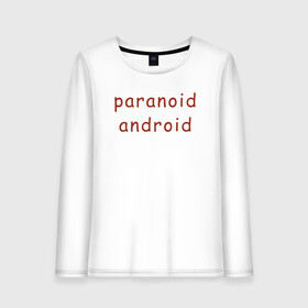 Женский лонгслив хлопок с принтом Paranoid Android Radiohead в Кировске, 100% хлопок |  | paranoid android | paranoid android radiohead | radiohead | radiohead logo | radiohead арт | radiohead надпись | thom yorke | радиохеад | радиохед | радиохэад | радиохэд | том йорк