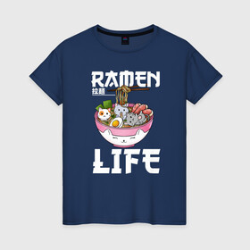 Женская футболка хлопок с принтом Ramen life в Кировске, 100% хлопок | прямой крой, круглый вырез горловины, длина до линии бедер, слегка спущенное плечо | ahegao | anime | baka | chibi | desu | japan | kohai | nani | neko | otaku | senpai | sensei | waifu | weeaboo | weeb | аниме | анимешник | анимешница | ахегао | бака | вайфу | виабу | десу | кохай | культура | нани | неко | отаку | сенпай | сенсеи | трен