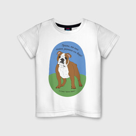 Детская футболка хлопок с принтом Бульдог в Кировске, 100% хлопок | круглый вырез горловины, полуприлегающий силуэт, длина до линии бедер | бульдог | льюис | нарния | собака | ты кто | хроники нарнии