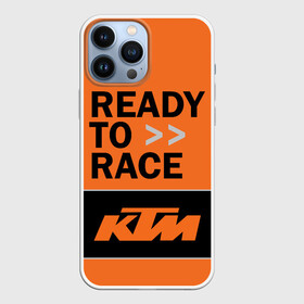 Чехол для iPhone 13 Pro Max с принтом KTM | READY TO RACE (Z) в Кировске,  |  | Тематика изображения на принте: enduro | ktm | moto | moto sport | motocycle | sportmotorcycle | ктм | мото | мото спорт | мотоспорт | спорт мото