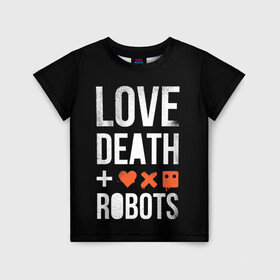 Детская футболка 3D с принтом Love Death + Robots в Кировске, 100% гипоаллергенный полиэфир | прямой крой, круглый вырез горловины, длина до линии бедер, чуть спущенное плечо, ткань немного тянется | death | ldr | logo | love | netflix | robots | smile | анимация | кино | лого | лср | любовь | нетфликс | роботы | сериал | смайл | смайлик
