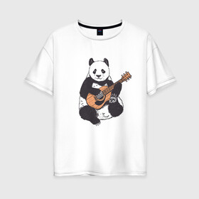 Женская футболка хлопок Oversize с принтом Панда гитарист | Panda Guitar в Кировске, 100% хлопок | свободный крой, круглый ворот, спущенный рукав, длина до линии бедер
 | acoustic | bear | bears | china | chineese panda | guitarist | music | акустическая гитара | гитара | китай | китайская панда | косолапый | медведь | медвежонок | милая панда | мишка | музыка | музыкант | пандочка | пандочки