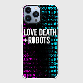 Чехол для iPhone 13 Pro Max с принтом ЛЮБОВЬ СМЕРТЬ И РОБОТЫ в Кировске,  |  | death | hear | ldr | logo | love | netflix | robots | smile | анимация | кино | лого | лср | любовь | нетфликс | роботы | сердце | сериал | смайл | смайлик