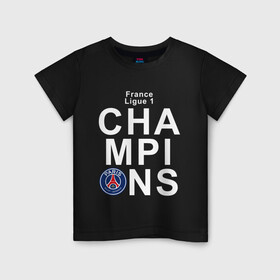 Детская футболка хлопок с принтом PSG CHAMPIONS в Кировске, 100% хлопок | круглый вырез горловины, полуприлегающий силуэт, длина до линии бедер | champions | football | paris | paris saint germain | psg | soccer | uefa | world cup | лига чемпионов | пари сен жермен | псж | форма | формы | футбол