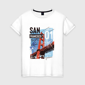 Женская футболка хлопок с принтом Сан-Франциско в Кировске, 100% хлопок | прямой крой, круглый вырез горловины, длина до линии бедер, слегка спущенное плечо | san francisco | usa | мост | надпись | путешествия | сан франциско | свобода | сша | туризм