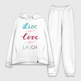 Женский костюм хлопок Oversize с принтом Live love laugh, Живи, люби в Кировске,  |  | Тематика изображения на принте: laugh | live | love | живи | зеленый | красный | леттеринг | люби | розовый | смейся