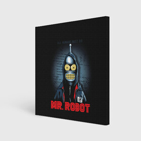 Холст квадратный с принтом Bender x mr robot в Кировске, 100% ПВХ |  | Тематика изображения на принте: bender | futurama | mr robot | planet express | бендер | мистер робот | мульт | мультфильм | планетный экспресс | туранга лила | филипп джэй фрай | футурама