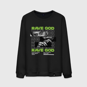 Мужской свитшот хлопок с принтом RAVE GOD в Кировске, 100% хлопок |  | cmh | rave | ravegod | russianrave | музыка | рейв