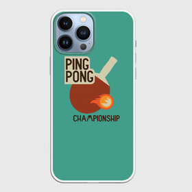 Чехол для iPhone 13 Pro Max с принтом ping pong в Кировске,  |  | ping pong | sport | tennis | настольный теннис | пинг понг | ракетка | спорт | теннис