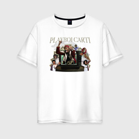 Женская футболка хлопок Oversize с принтом Playboi Carti в Кировске, 100% хлопок | свободный крой, круглый ворот, спущенный рукав, длина до линии бедер
 | hip hop | swag | trap | wlr