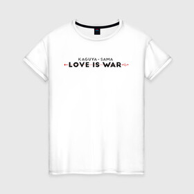 Женская футболка хлопок с принтом Kaguya-sama: love is war logo в Кировске, 100% хлопок | прямой крой, круглый вырез горловины, длина до линии бедер, слегка спущенное плечо | anime | chika | chika fujiwara | kaguya | kaguya shinomiya | love | love detective | love is war | miyuki | shinomiya | аниме | анимэ | кагуя | любовь | любовь   это война | чика