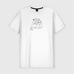 Мужская футболка хлопок Slim с принтом I meow you в Кировске, 92% хлопок, 8% лайкра | приталенный силуэт, круглый вырез ворота, длина до линии бедра, короткий рукав | love | животные | кот | кошка | любовь | отношения | сердце