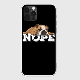 Чехол для iPhone 12 Pro Max с принтом Ленивый Бульдог в Кировске, Силикон |  | animals | bulldog | dog | english | lazy | meme | memes | nope | английский | бульдог | дог | животные | ленивый | мем | нет | пес | собака