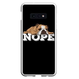 Чехол для Samsung S10E с принтом Ленивый Бульдог в Кировске, Силикон | Область печати: задняя сторона чехла, без боковых панелей | Тематика изображения на принте: animals | bulldog | dog | english | lazy | meme | memes | nope | английский | бульдог | дог | животные | ленивый | мем | нет | пес | собака