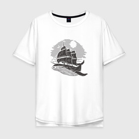 Мужская футболка хлопок Oversize с принтом Кит и корабль в Кировске, 100% хлопок | свободный крой, круглый ворот, “спинка” длиннее передней части | ship | whale | кит | киты | корабль | паруса