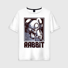 Женская футболка хлопок Oversize с принтом Rabbit в Кировске, 100% хлопок | свободный крой, круглый ворот, спущенный рукав, длина до линии бедер
 | арт | графика | животные | заяц | звери | кролик