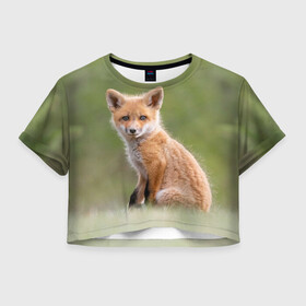 Женская футболка Crop-top 3D с принтом Лисенок в Кировске, 100% полиэстер | круглая горловина, длина футболки до линии талии, рукава с отворотами | fox | foxy | животное | звери | лиса | лисенок | лисичка | милая | рыжая | фокс