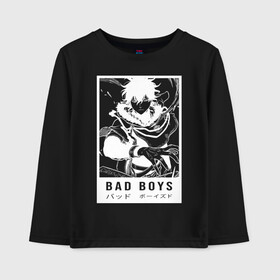 Детский лонгслив хлопок с принтом BAD BOYS Чёрный клевер в Кировске, 100% хлопок | круглый вырез горловины, полуприлегающий силуэт, длина до линии бедер | Тематика изображения на принте: asta | black bulls | black clover | quartet knights | yuno | акума | аниме | аста | блэк кловер | буракку куро:ба | демон | королевство клевера | король магов | лихт | магна | манга | пятилистник | черный бык | чёрный клев