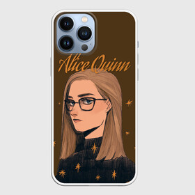 Чехол для iPhone 13 Pro Max с принтом Alice Quinn в Кировске,  |  | coldwater | elliot | fillory | margo | quentin | quentin coldwater | the magicians | волшебники | квентин | марго | филлари | филлори | филори | эллиот