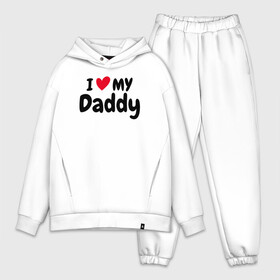 Мужской костюм хлопок OVERSIZE с принтом I LOVE MY DADDY в Кировске,  |  | иностранные | любовь | надписи | папа | слова