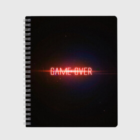 Тетрадь с принтом Game Over в Кировске, 100% бумага | 48 листов, плотность листов — 60 г/м2, плотность картонной обложки — 250 г/м2. Листы скреплены сбоку удобной пружинной спиралью. Уголки страниц и обложки скругленные. Цвет линий — светло-серый
 | game | game over | games | neon | orers | over | press | press start | starts | игра | игра окончена | конец | надписи | надпись | нажмите старт | неон | окончено | старт