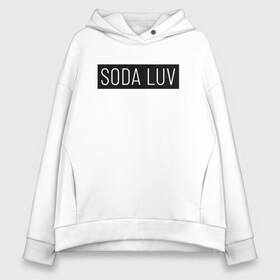 Женское худи Oversize хлопок с принтом SODA LUV в Кировске, френч-терри — 70% хлопок, 30% полиэстер. Мягкий теплый начес внутри —100% хлопок | боковые карманы, эластичные манжеты и нижняя кромка, капюшон на магнитной кнопке | Тематика изображения на принте: luv | mayot | melon | music | og buda | seemee | soda | sodaluv | бигасс | коми | лав | лого | логотип | лув | мелон | сода