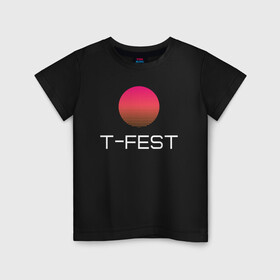 Детская футболка хлопок с принтом T-Fest в Кировске, 100% хлопок | круглый вырез горловины, полуприлегающий силуэт, длина до линии бедер | 0372 | t fest | рэпер | т фест | ти фест | тифест | тфест