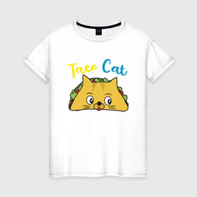 Женская футболка хлопок с принтом Taco Cat в Кировске, 100% хлопок | прямой крой, круглый вырез горловины, длина до линии бедер, слегка спущенное плечо | Тематика изображения на принте: animal | cat | cute | kitty | meow | taco | друг | животные | киска | китти | кот | котенок | котик | котэ | кошечка | кошка | милый | мур | мяу | питомец | тако