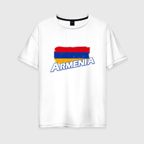Женская футболка хлопок Oversize с принтом Armenia Flag в Кировске, 100% хлопок | свободный крой, круглый ворот, спущенный рукав, длина до линии бедер
 | armenia | armenya | арарат | армения | армяне | армянин | арцах | горы | ереван | кавказ | народ | саркисян | ссср | страна | флаг