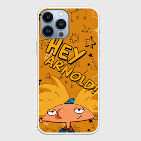 Чехол для iPhone 13 Pro Max с принтом Эй, Арнольд в Кировске,  |  | hey arnold | nickelodeon | арнольд | арнольд шортмэн | звезды | мультсериал | школьные приключения | эй