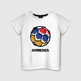 Детская футболка хлопок с принтом Armenia Football в Кировске, 100% хлопок | круглый вырез горловины, полуприлегающий силуэт, длина до линии бедер | armenia | armenya | football | арарат | армения | армяне | армянин | арцах | горы | ереван | кавказ | мяч | народ | саркисян | спорт | ссср | страна | флаг | футбол