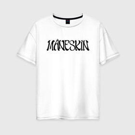 Женская футболка хлопок Oversize с принтом Maneskin в Кировске, 100% хлопок | свободный крой, круглый ворот, спущенный рукав, длина до линии бедер
 | maneskin | евровидение 2021 | манескин | монскин