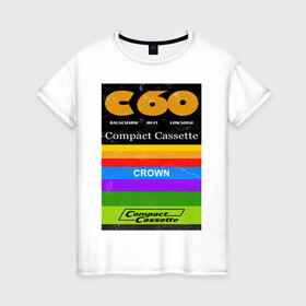 Женская футболка хлопок с принтом Компактная кассета C60 в Кировске, 100% хлопок | прямой крой, круглый вырез горловины, длина до линии бедер, слегка спущенное плечо | 90е | craown | кассета