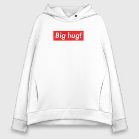 Женское худи Oversize хлопок с принтом Big hug! в Кировске, френч-терри — 70% хлопок, 30% полиэстер. Мягкий теплый начес внутри —100% хлопок | боковые карманы, эластичные манжеты и нижняя кромка, капюшон на магнитной кнопке | beaver | norbert | supreme | the angry beavers | бобр | злые бобры | крутые бобры | норберт | фостер