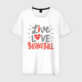 Мужская футболка хлопок с принтом Live Love Basketball в Кировске, 100% хлопок | прямой крой, круглый вырез горловины, длина до линии бедер, слегка спущенное плечо. | basketball | game | live | love | nba | sport | streetball | баскетбол | баскетболист | игра | игрок | мяч | нба | спорт | стритбол | тренер