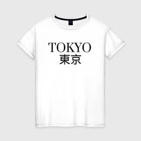 Женская футболка хлопок с принтом ------Tokyo------Япония в Кировске, 100% хлопок | прямой крой, круглый вырез горловины, длина до линии бедер, слегка спущенное плечо | в топе | в тренде | город | иероглифами | надпись | надпись токио | стильно | япония