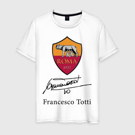 Мужская футболка хлопок с принтом Francesco Totti Roma в Кировске, 100% хлопок | прямой крой, круглый вырез горловины, длина до линии бедер, слегка спущенное плечо. | football | legend | roma | totti | wolf | волчица | италия | легенда | рим | тотти | футбол