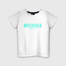 Детская футболка хлопок с принтом Battlefield 2042 в Кировске, 100% хлопок | круглый вырез горловины, полуприлегающий силуэт, длина до линии бедер | dice | ea games | батла | логотип | стрелялка | шутер