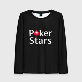 Женский лонгслив 3D с принтом Poker Stars в Кировске, 100% полиэстер | длинные рукава, круглый вырез горловины, полуприлегающий силуэт | 777 | cards | casino | chips | flash | fortune | game | joker | luck | omaha | poker | roulette | straight | texas holdem | tournament | азарт | джокер | игра | казино | карты | омаха | покер | рулетка | стрит | техасский холдэм | турнир | удача | фишки |